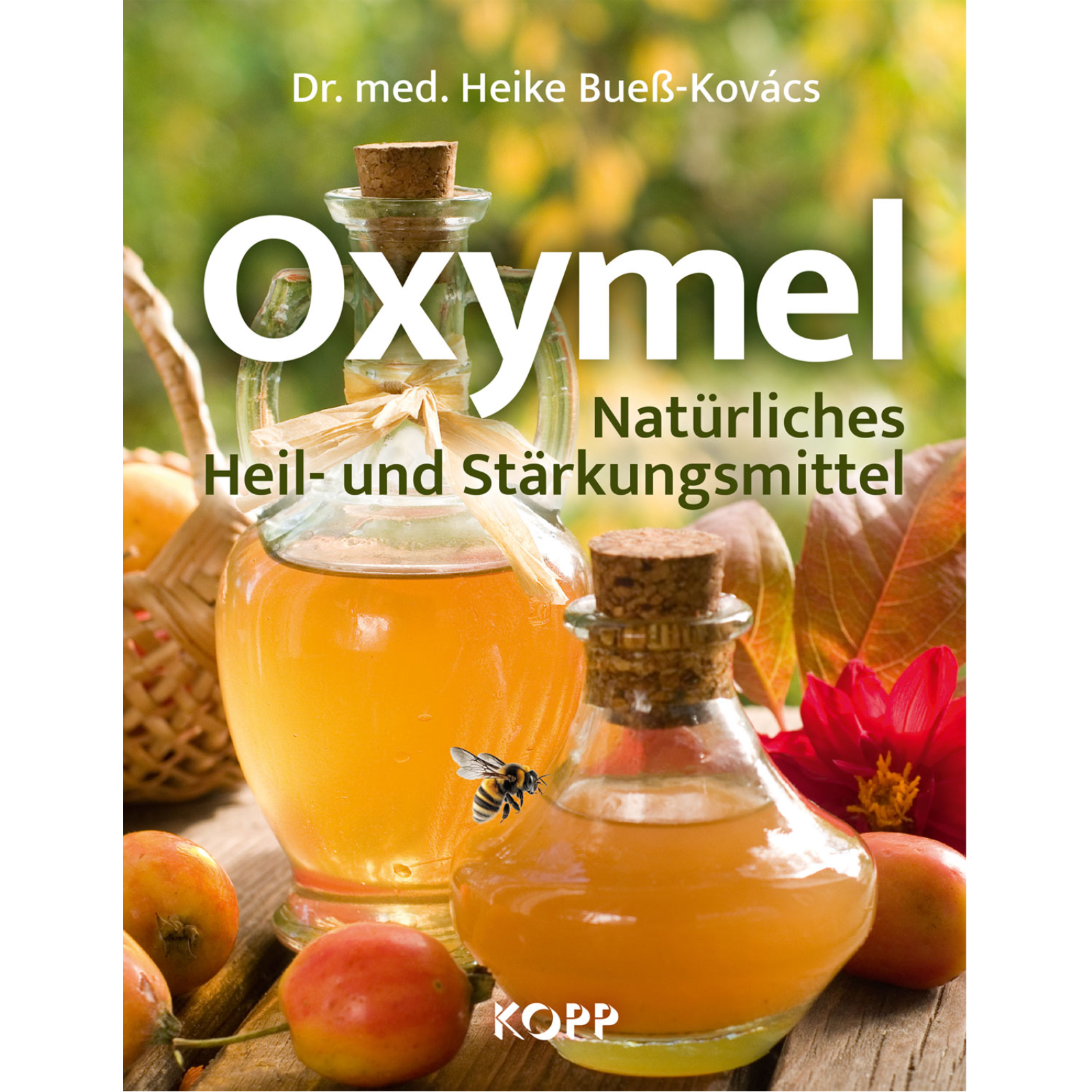 Oxymel Natürliches Heil und Stärkungsmittel