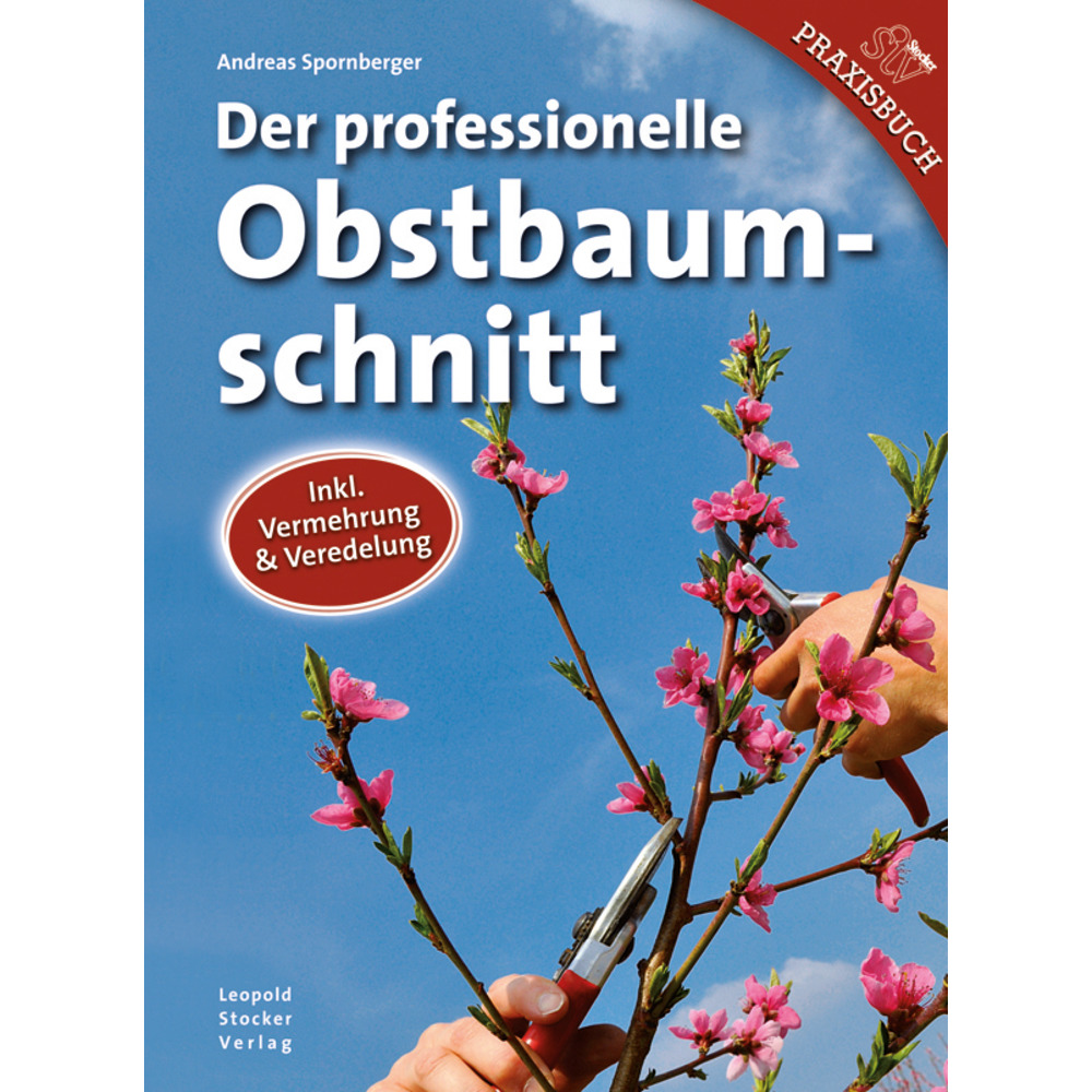 Der professionelle Obstbaumschnitt