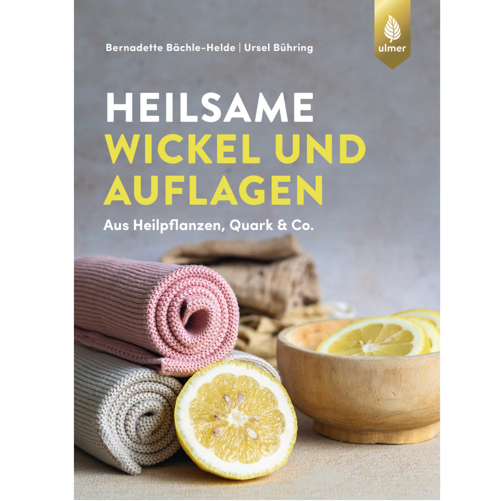 Heilsame Wickel und Auflagen