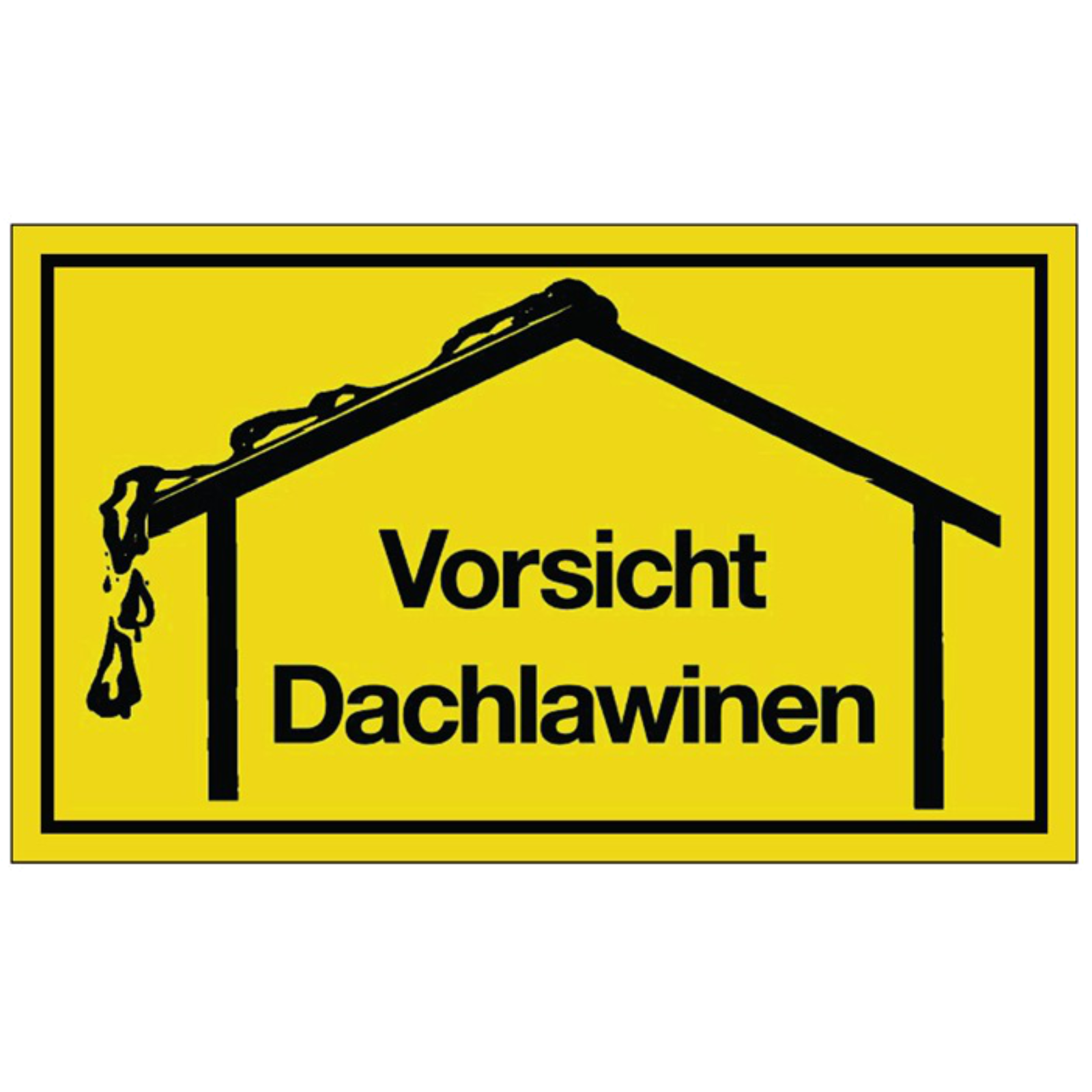 Hinweistafel Vorsicht Dachlawinen