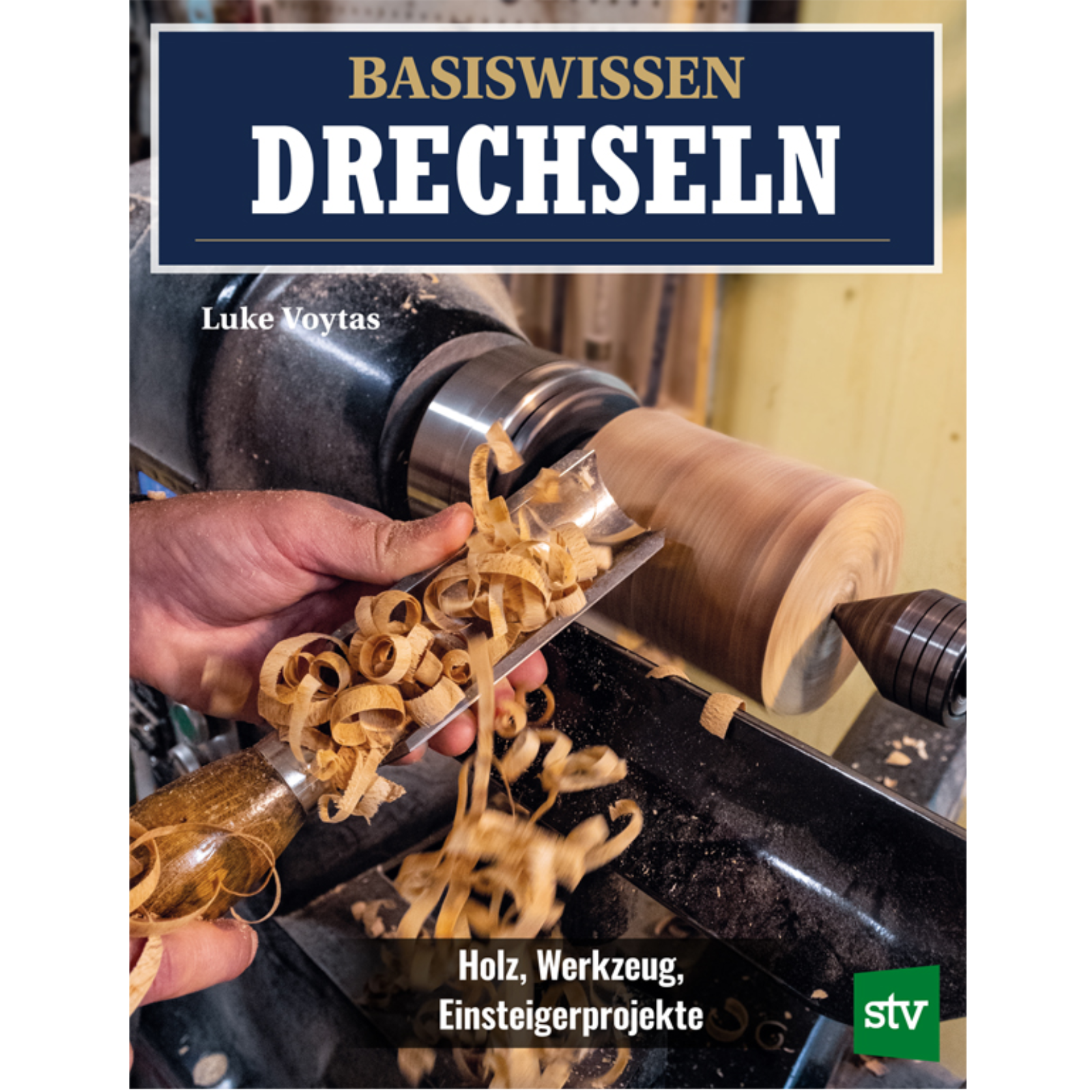  Basiswissen Drechseln
