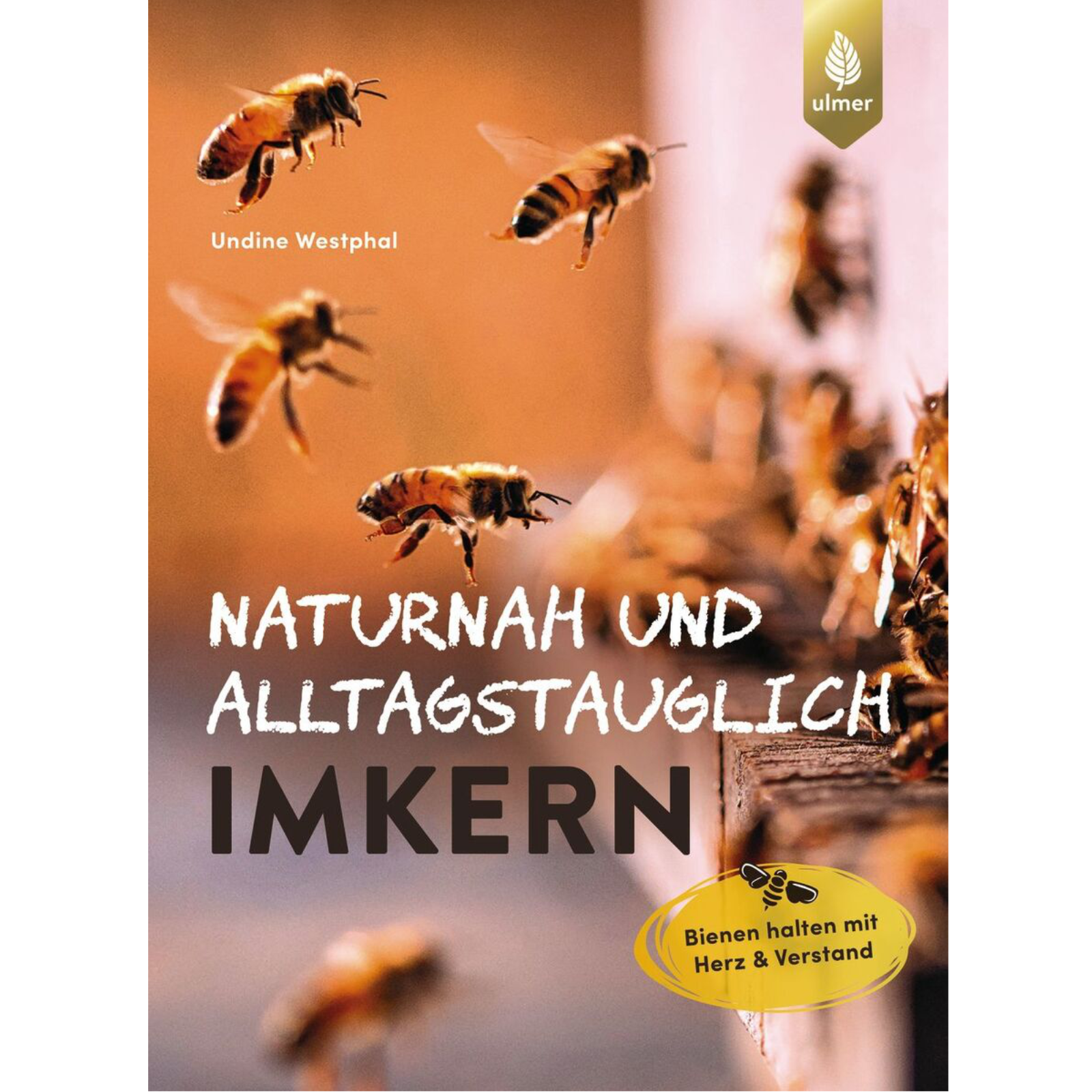 Naturnah und alltagstauglich imkern