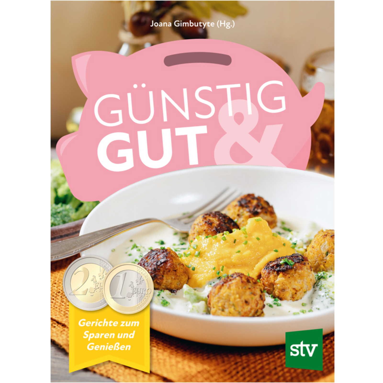  Günstig & Gut - gutes Essen muss nicht teuer sein