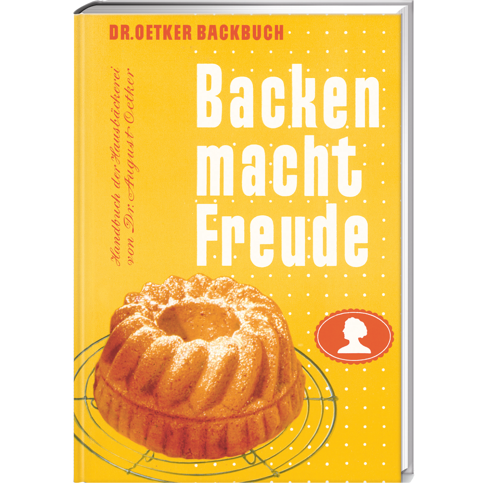 Backen macht Freude - Reprint 1952