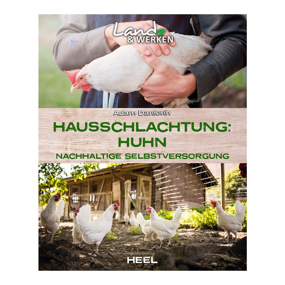 Hausschlachtung Huhn Nachhaltige Selbstversorgung